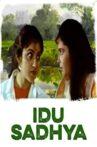 Idu Saadhya Movie Streaming Online