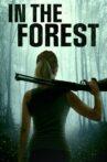In the Forest Movie Streaming Online