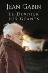 Jean Gabin, le dernier des géants Movie Streaming Online