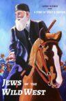 Jews of the Wild West Movie Streaming Online