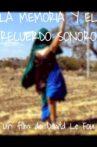 La memoria y el recuerdo sonoro Movie Streaming Online
