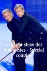 Le grand show des humoristes - Spécial couples Movie Streaming Online
