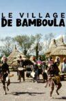Le village de Bamboula Movie Streaming Online
