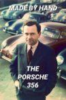 Made by Hand: The Porsche 356 Movie Streaming Online