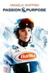 Mikaela Shiffrin: Passion & Purpose Movie Streaming Online