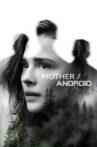 Mother/Android Movie Streaming Online