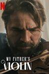 My Father's Violin Movie Streaming Online