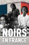 Noirs en France Movie Streaming Online