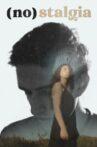 (no)stalgia Movie Streaming Online