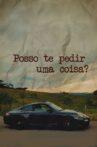Posso te Pedir Uma Coisa? Movie Streaming Online