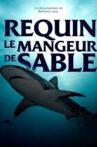 Requin - Le mangeur de sable Movie Streaming Online