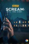 Scream: The True Story Movie Streaming Online