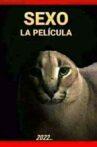Sexo: La película Movie Streaming Online