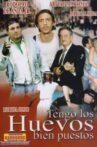 Tengo los huevos bien puestos Movie Streaming Online