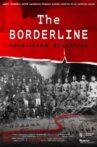 The Borderline. Hrubieszow Operation Movie Streaming Online