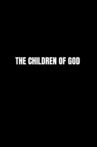 THE CHILDREN OF GOD Movie Streaming Online