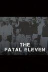 The Fatal Eleven Movie Streaming Online