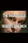 The Incredible Robert Baldick: Never Come Night Movie Streaming Online