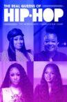 The Real Queens of Hip Hop: The Women Who Changed the Game Movie Streaming Online