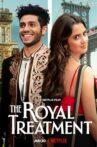 The Royal Treatment Movie Streaming Online
