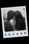 Thrush Movie Streaming Online