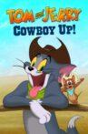 Tom and Jerry Cowboy Up! Movie Streaming Online
