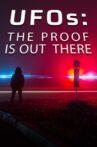 UFO's: The Proof is Out There Movie Streaming Online