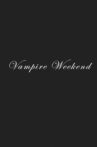 Vampire Weekend Movie Streaming Online