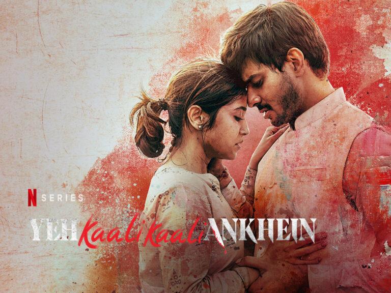 Yeh Kaali Kaali Ankhein Review – A Far-Fetched Doomed Love Story