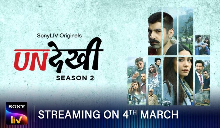Here’s When Undekhi Season 2 Will Stream on SonyLIV