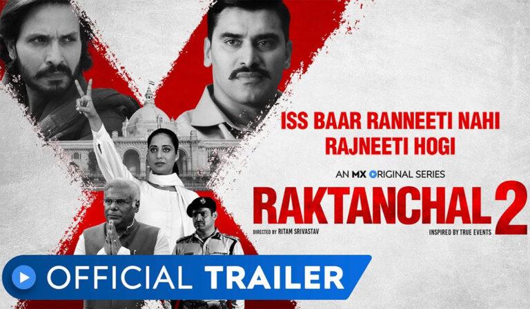 MX Player’s Raktanchal 2 Trailer Promises Gritty New Season!