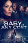 A Baby at Any Cost Movie Streaming Online