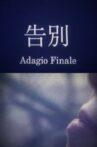 ADAGIO FINALO Movie Streaming Online