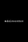 Adolescence Movie Streaming Online