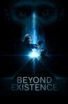 Beyond Existence Movie Streaming Online