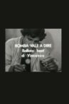 Bomba vale a dire ballata beat di Vincenzo Movie Streaming Online