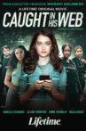 Caught in His Web Movie Streaming Online