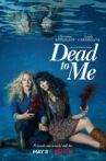 Dead to Me Movie Streaming Online