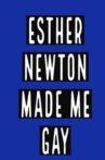 Esther Newton Made Me Gay Movie Streaming Online