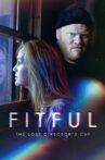 Fitful: The Lost Director's Cut Movie Streaming Online