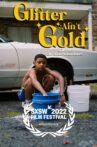 Glitter Ain't Gold Movie Streaming Online