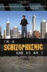 I Am a Schizophrenic and So Am I Movie Streaming Online