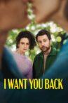 I Want You Back Movie Streaming Online