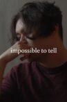 Impossible to Tell Movie Streaming Online