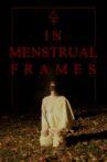 In Menstrual Frames Movie Streaming Online