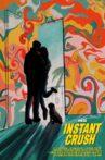 Instant Crush Movie Streaming Online
