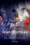Jean Cocteau, les constellations du prince Movie Streaming Online