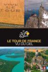 Le Tour de France vu du ciel Movie Streaming Online