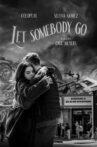 Let Somebody Go Movie Streaming Online