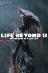 LIFE BEYOND II: The Museum of Alien Life Movie Streaming Online